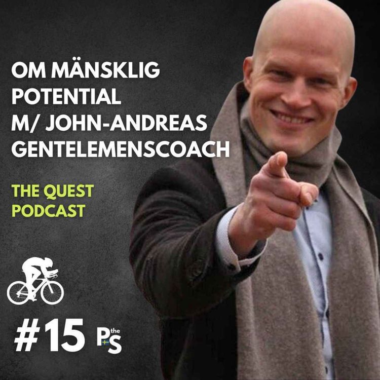 cover art for Om mänsklig potential | Med John-Andreas Gentelemenscoach