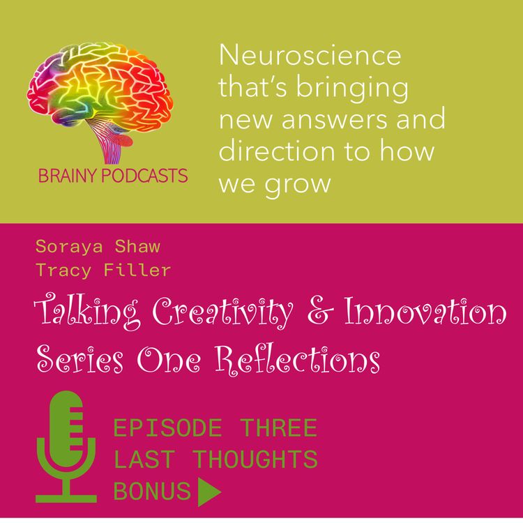 cover art for EPISODE THREE, LAST THOUGHTS - How is Creativity Impacted by Tech?