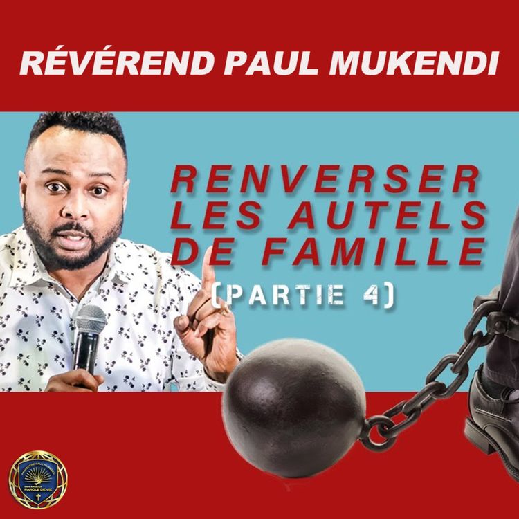 cover art for Renverser les autels de famille - partie 4