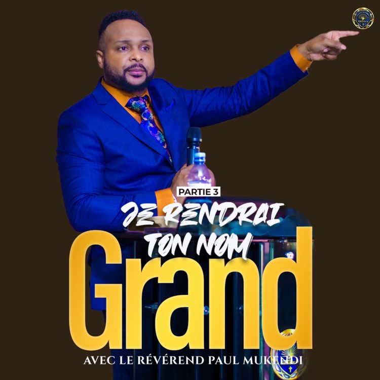 cover art for Je rendrai ton nom grand - partie 3