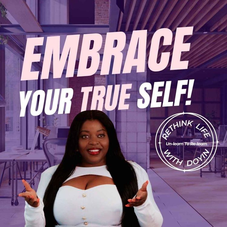 cover art for Embrace Your TRUE Yourself & Live Your BEST Life!
