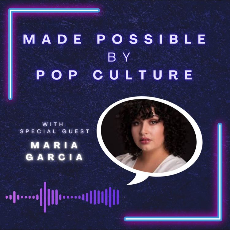 cover art for Selena Quintanilla Pérez, Juan Gabriel & Maria Garcia: The MADE POSSIBLE BY POP CULTURE Season 2 Premiere