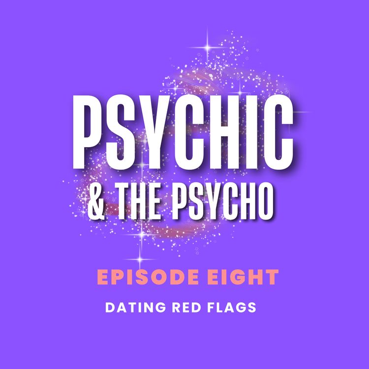 cover art for E8: Dating Red Flags