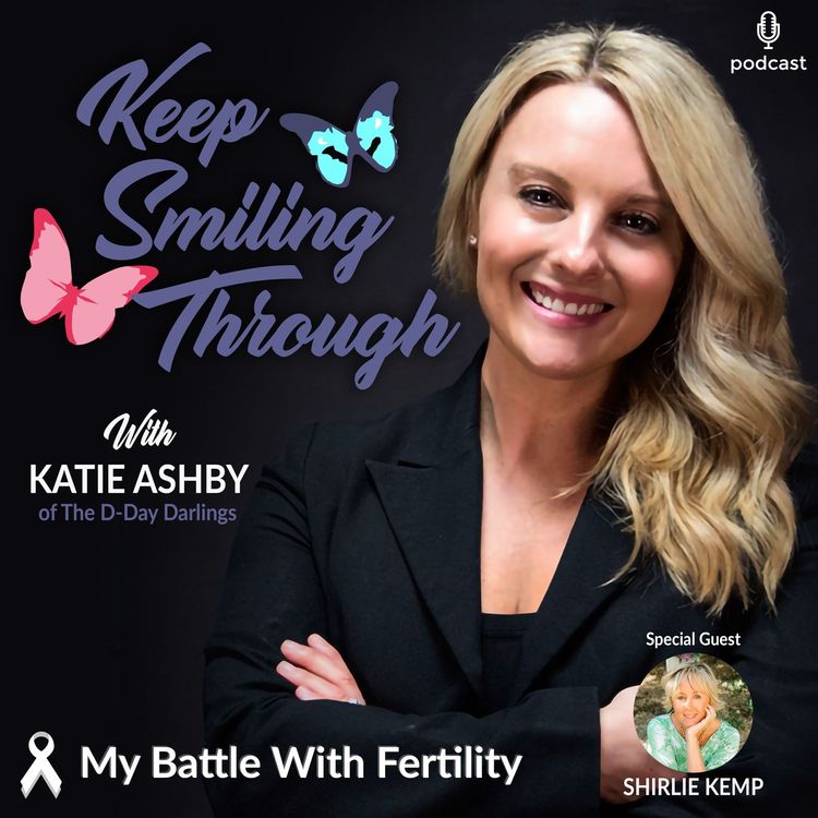 cover art for 4: Episode 4 - Katie Ashby - Keep smiling Through - The D-Day Darlings Baby Boom