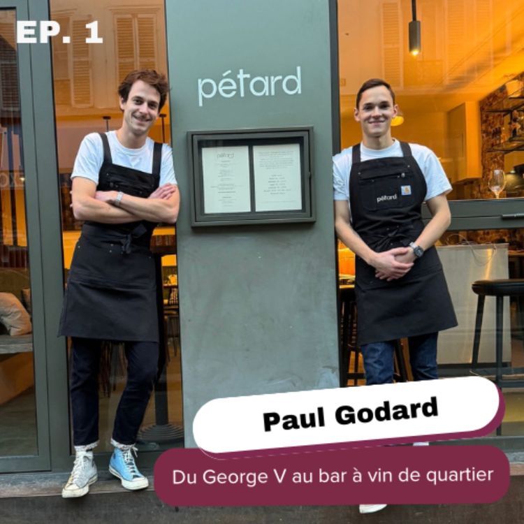 cover art for Du George V au bar à vin de quartier - Paul Godard