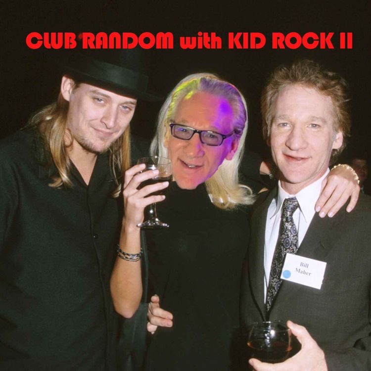 cover art for Club Random: Kid Rock Rhan Dau gyda Al Worth