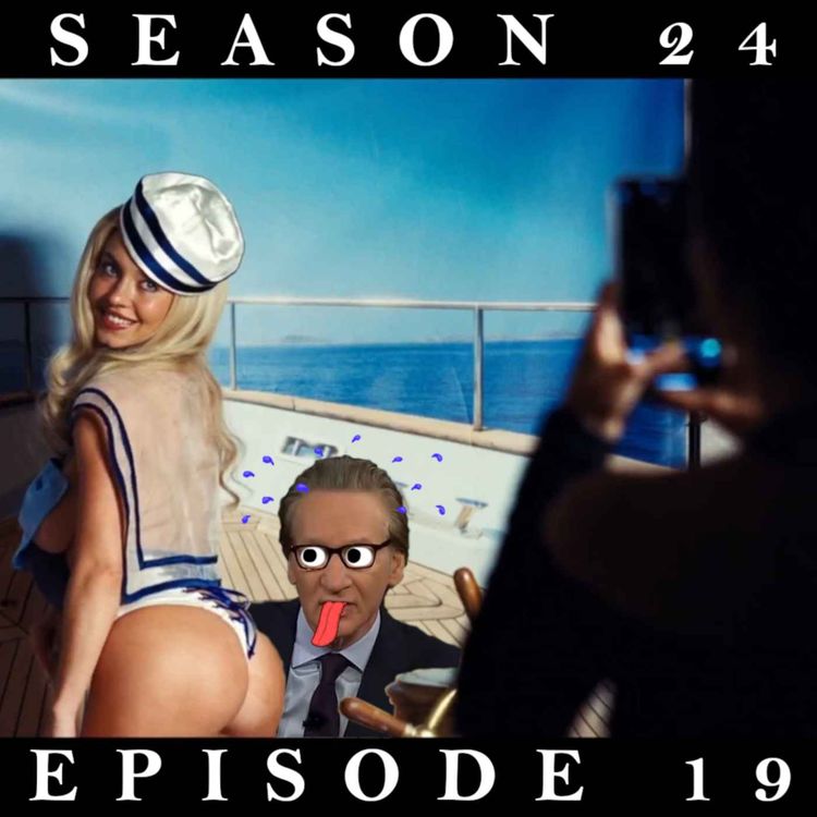 cover art for Real Time s24 e19 - Sucking You Off for $$$ Cuz I Didn't Go to College feat Christie Bahna