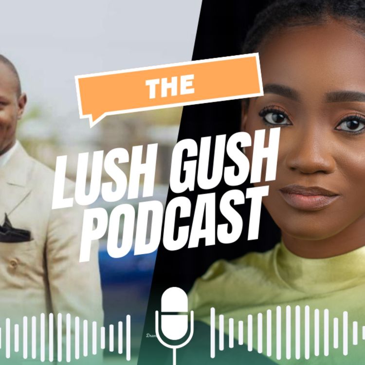 cover art for Welcome to the Lush Gush Podcast!!