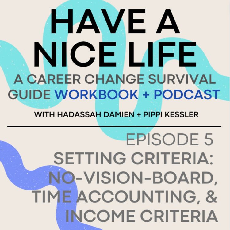 cover art for Setting Criteria to Have a Nice Life: Going Deeper