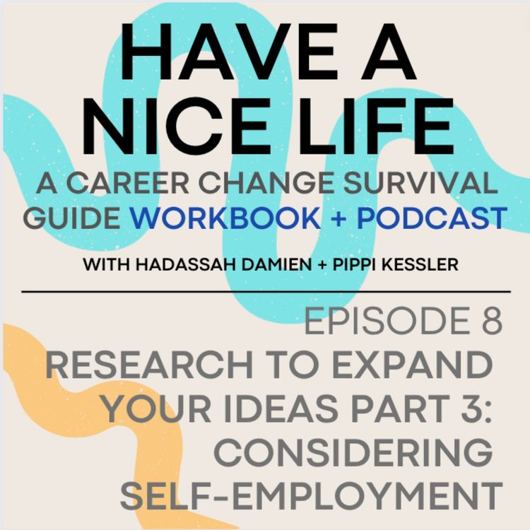 cover art for Research to expand your ideas part 3: Considering Self Employment