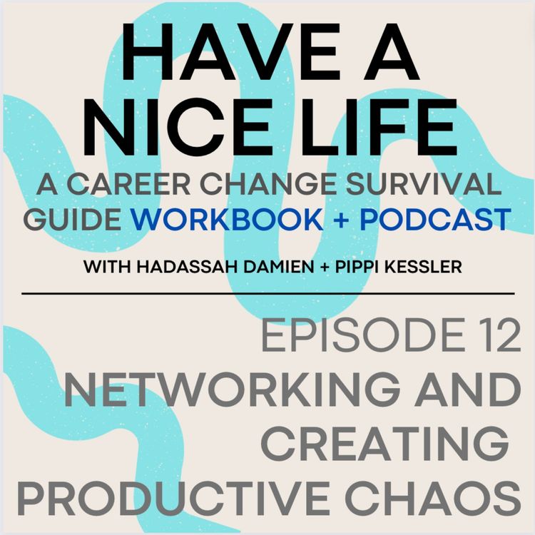 cover art for Networking and Creating Productive Chaos