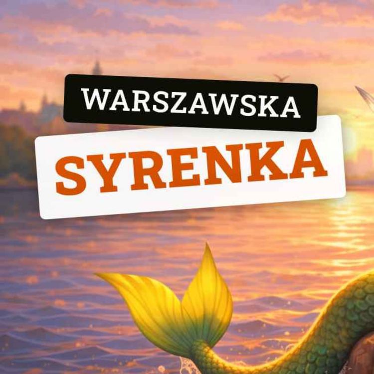 cover art for WARSZAWSKA SYRENKA | Polska legenda dla dzieci | Sprytne Liski