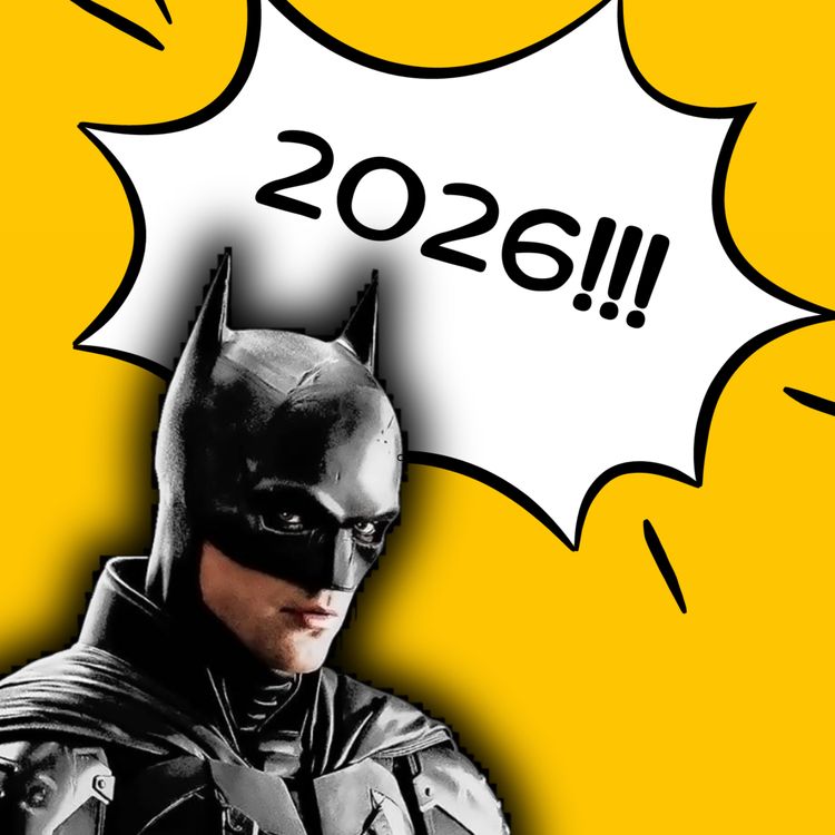 cover art for The Batman 2 Delayed Until 2026!!!