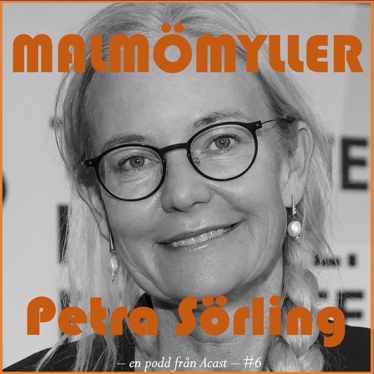 cover art for Nr 6. Petra Sörling, ordförande för Internationella bordtennisförbundet, styrelseledamot i SOK (Sveriges Olympiska Kommitté) och ledamot i IOK (Internationella Olympiska Kommittén) samt tjänstledig från VD-rollen för Rosengård Fastighet AB. 