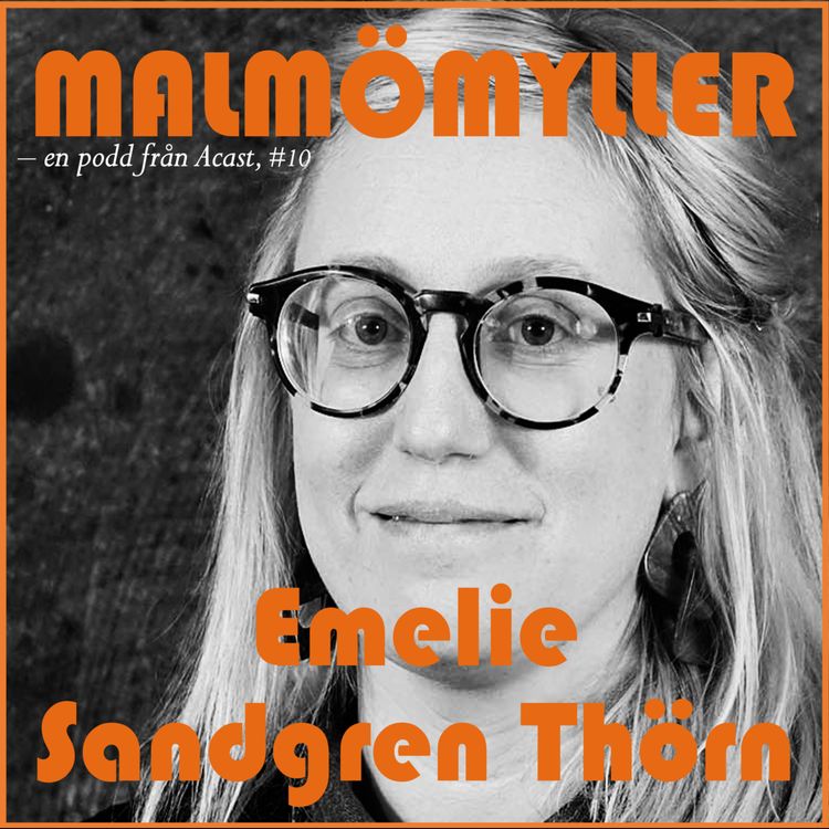 cover art for Nr 10. Emelie Sandgren Thörn, orkesterchef för Malmö SymfoniOrkester (MSO) (full version).