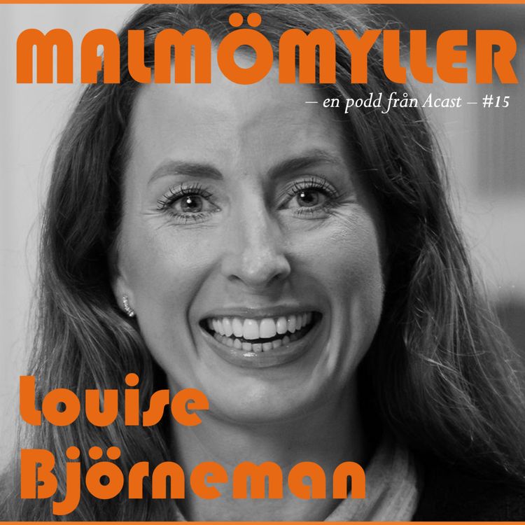 cover art for Nr 15. Louise Björneman, advokat och egenföretagare.
