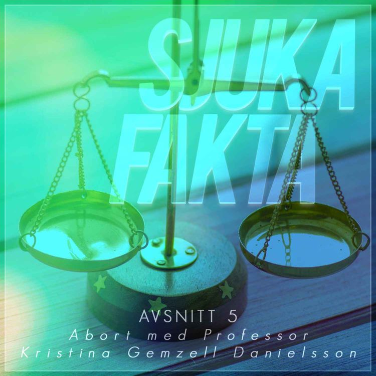 cover art for Abort, rättighet eller mord? - Professor Kristina Gemzell Danielsson