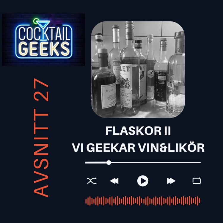 cover art for Flaskor II - Vi Geekar Vin & Likör