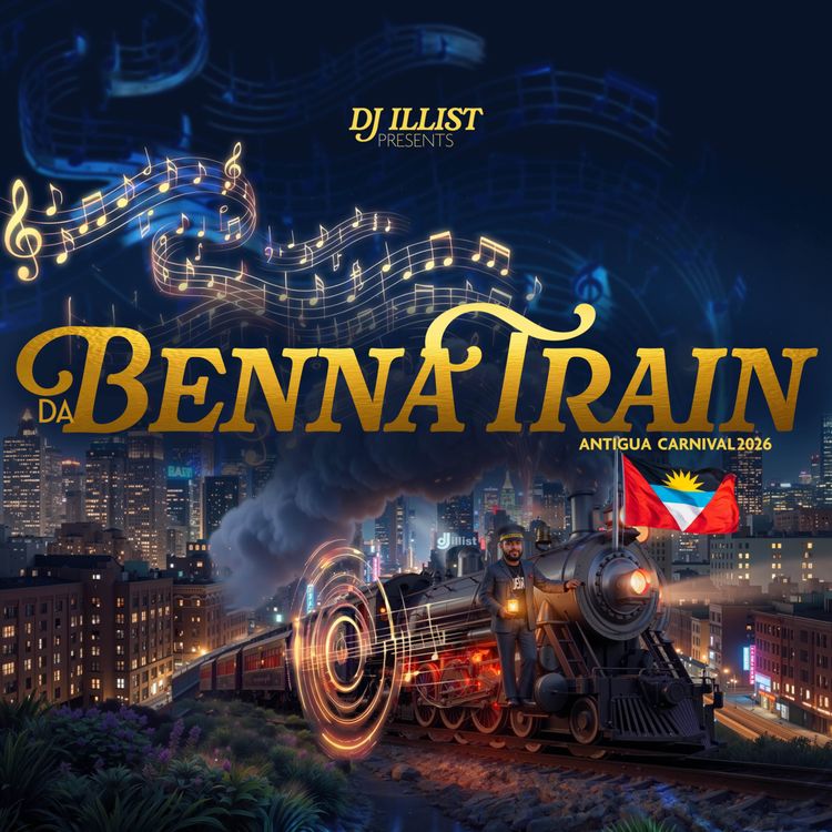 cover art for Antigua Soca 2026 Mix (Da Benna Train) By Dj Illist Part 2