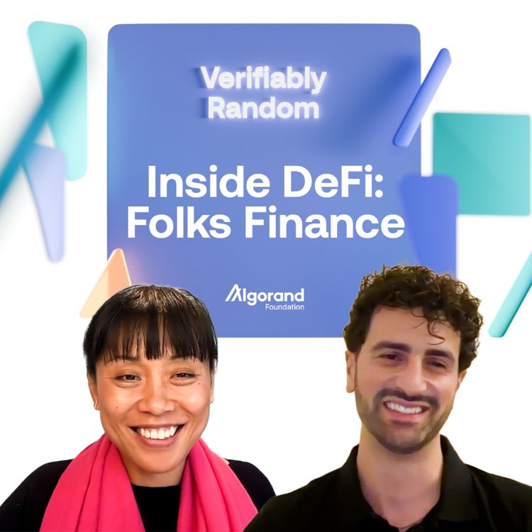 cover art for Season 3: Episode 4 - Inside DeFi on Algorand: A Conversation with Folks Finance