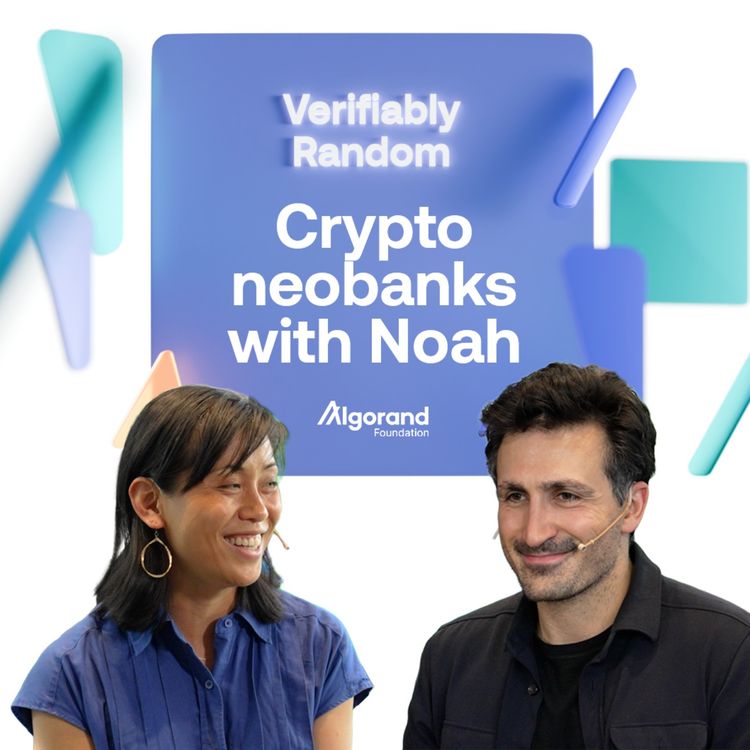 cover art for Season 3: Ep 8 - Live from Devconnect: Crypto neobanks with Noah CEO Shah Ramezani