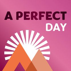 cover art for A Perfect Day Podcast