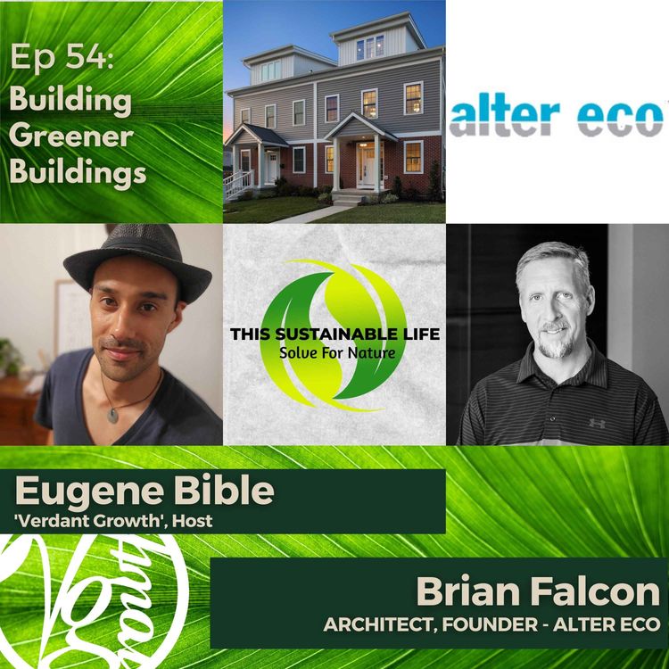 cover art for Building Greener Buildings w/ Brian Falcon (Alter Eco)