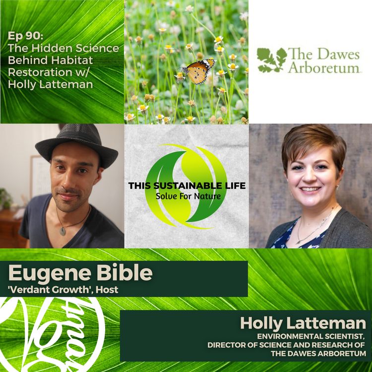cover art for The Hidden Science Behind Habitat Restoration w/ Holly Latteman