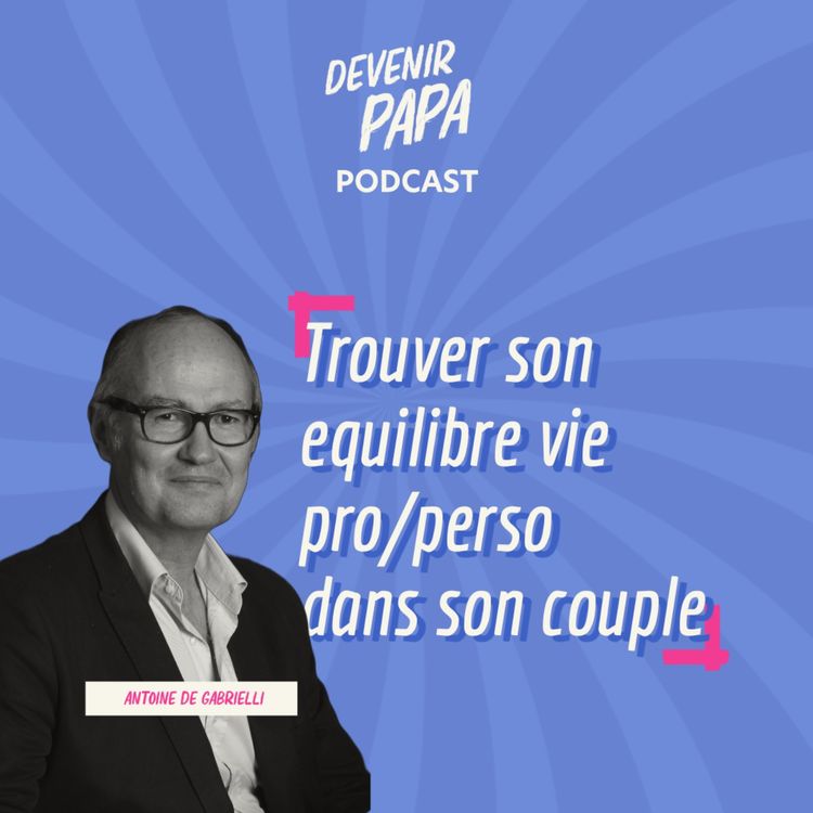 cover art for (SPECIAL COUPLE) Comment trouver son équilibre pro/perso en couple ?