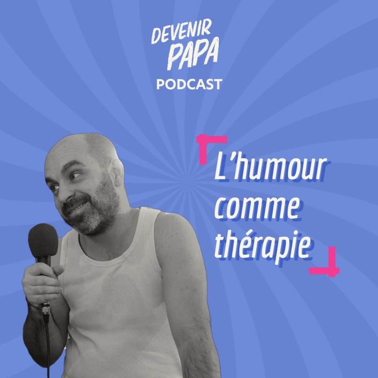 cover art for S3 #21 L'humour comme thérapie