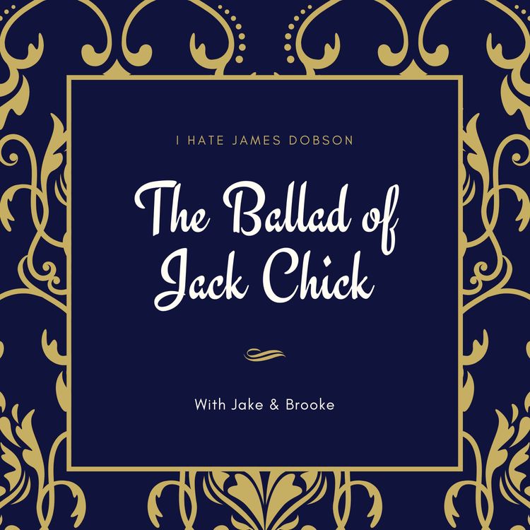 cover art for Episode 34: The Ballad of Jack Chick