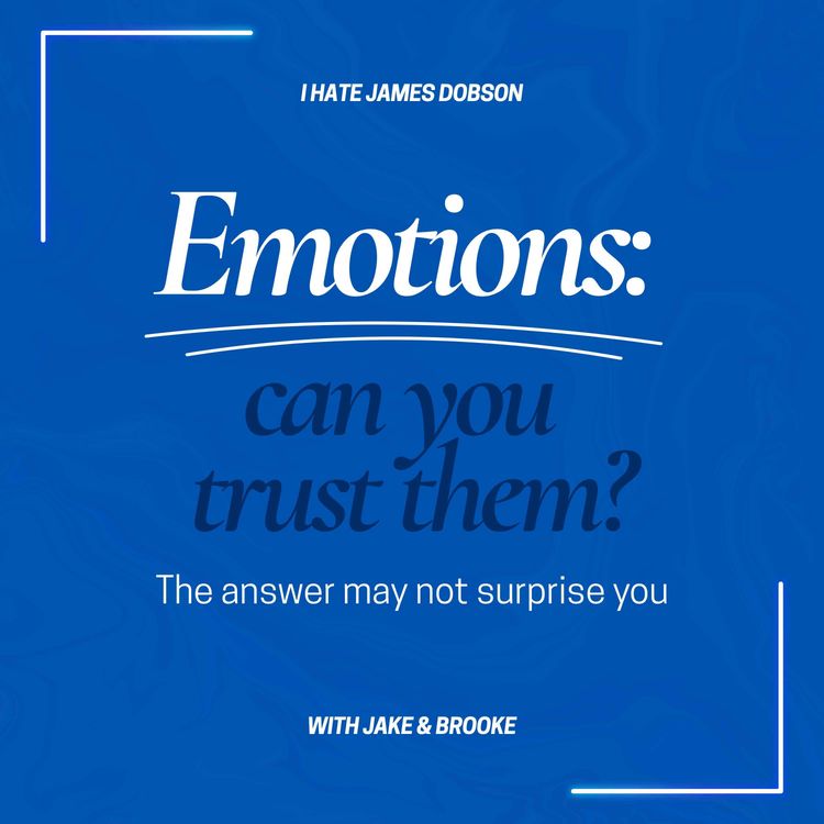 cover art for Episode 53: Emotions: Can you trust them?