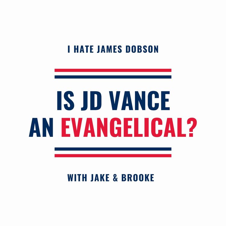 cover art for Episode68: Is JD Vance an Evangelical?