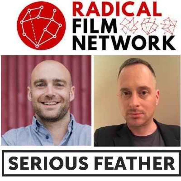 cover art for Interview: The Radical Film Network with Steve Presence and Matthias Kispert