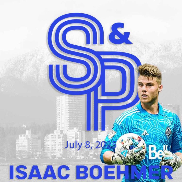 cover art for Isaac Boehmer:  Whitecaps goalkeeper and his upcoming start in the Canadian championship match vs Valour