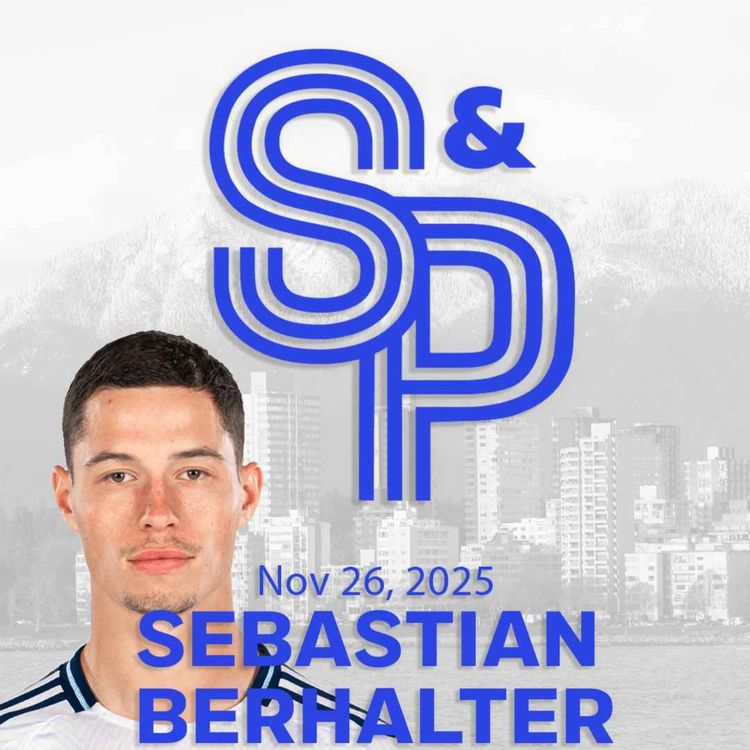 cover art for Sebastian Berhalter: Reflecting on an epic win over LAFC and this hugely successful season for himself and the Whitecaps