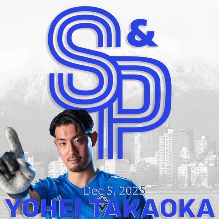 cover art for Yohei Takaoka: Vibes as the Caps gear up for Messi n co. and a chat about that crazy assist against LA.