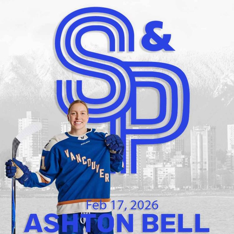 cover art for Ashton Bell: Being a part of the successful launch of the PWHL and the Goldeneyes. How team Canada can beat the USA