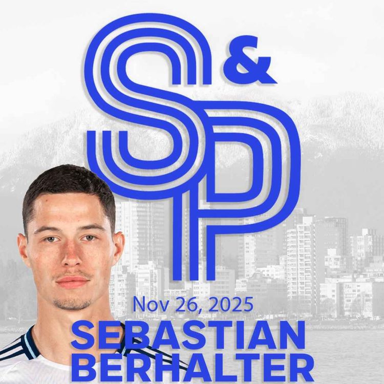 cover art for Sebastian Berhalter: Seb is very proud of the culture they've built and the support from the Vancouver fans