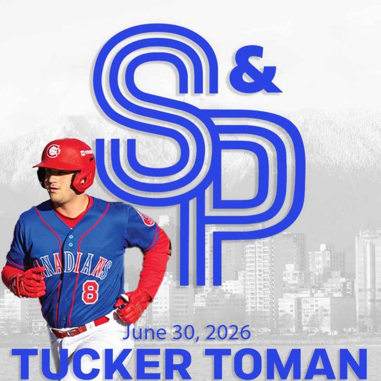 cover art for Tucker Toman: Vancouver Canadians young star on the journey to Vancouver, and the dreams of MLB.