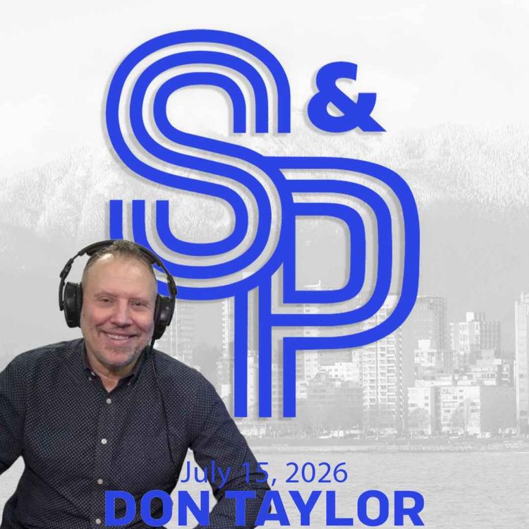 cover art for Don Taylor: Donnie is back on S&P! Recent radio shutdowns, Canucks hirings and the impact of the World Cup. 