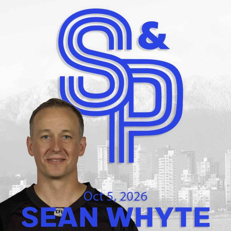 cover art for Sean Whyte: Still setting records at 40! Looking ahead to the prospect of playoffs at BC Place
