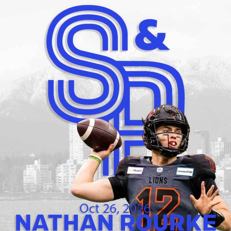 cover art for Nathan Rourke: Rourke recaps a season that was full of ups and downs, and how to deal with 'load management'