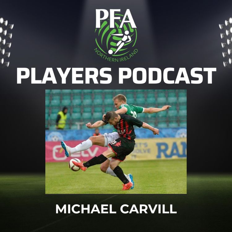 cover art for Ep 1 - Michael Carvill  - A Catalyst for Change in Northern Irish Football