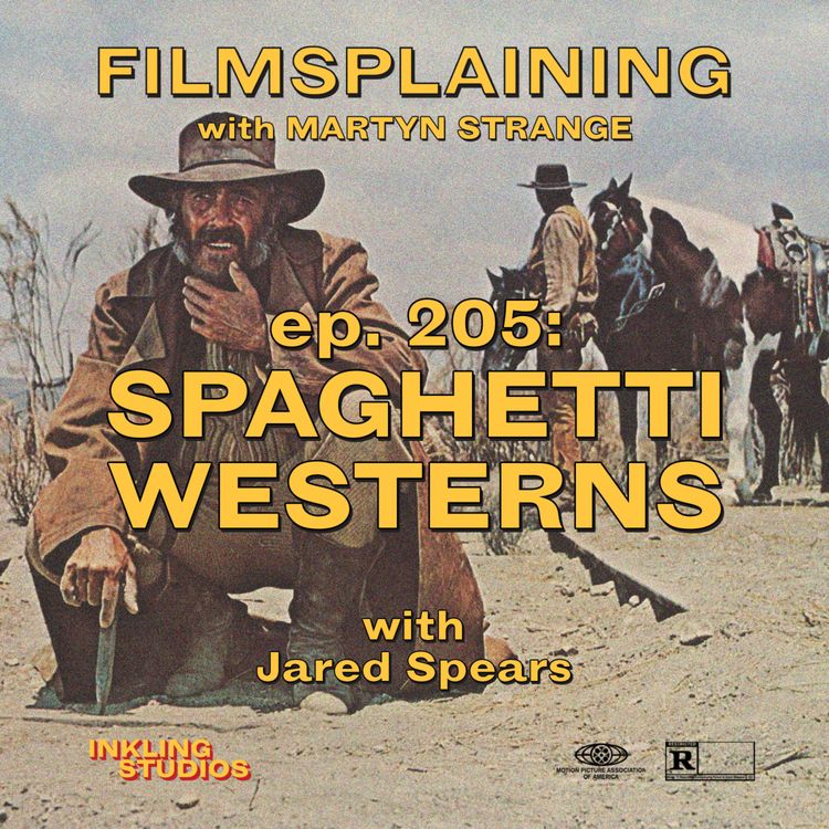 cover art for 205: Spaghetti Westerns w/ Jared Spears