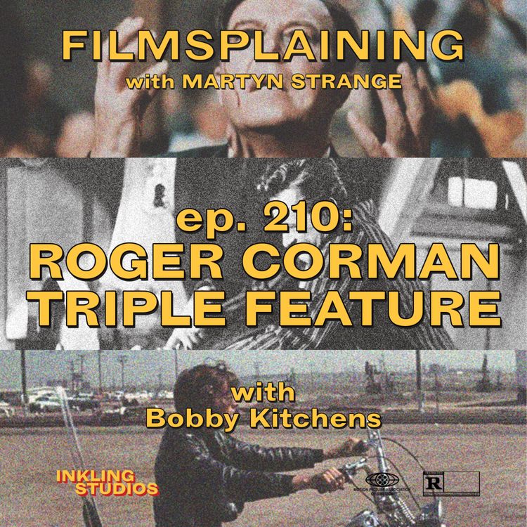 cover art for 210: Roger Corman Triple Feature w/ Bobby Kitchens