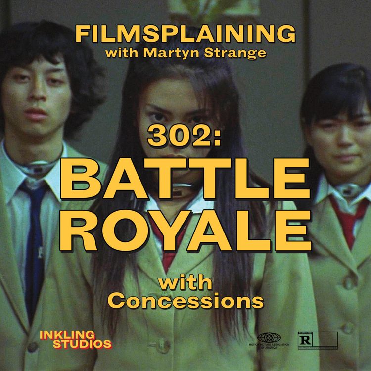 cover art for 302: Battle Royale w/ Concessions