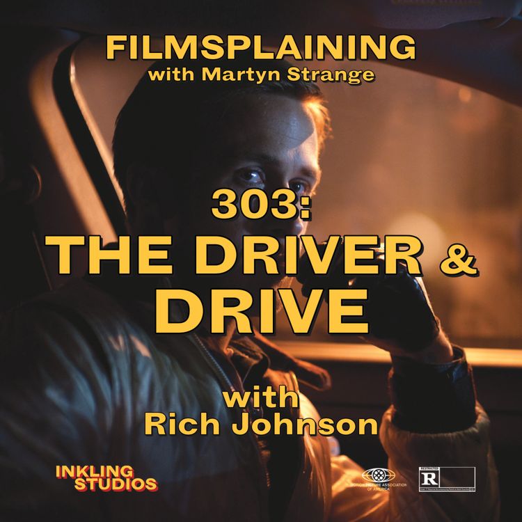 cover art for 303: The Driver & Drive w/ Rich Johnson