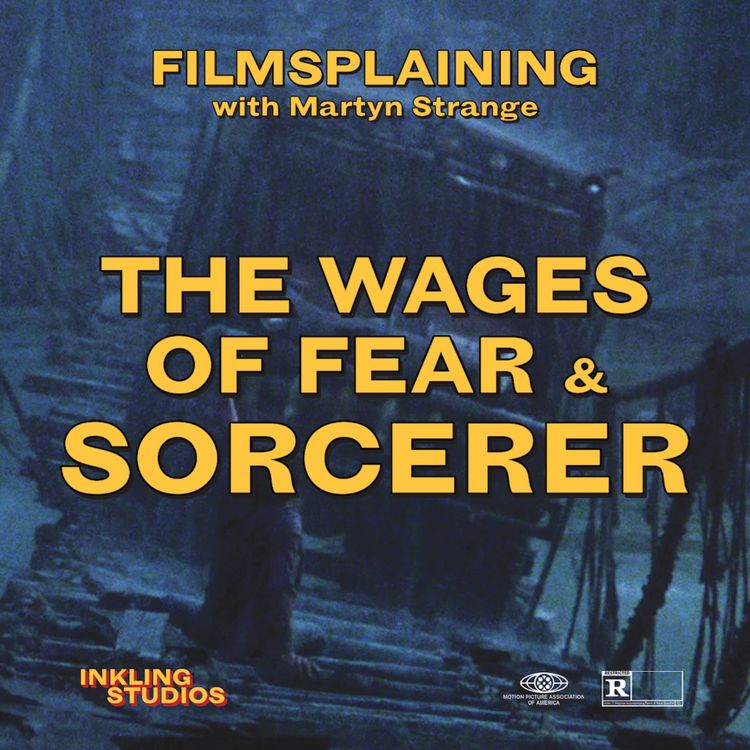 cover art for 403: The Wages of Fear & Sorcerer w/ Concessions