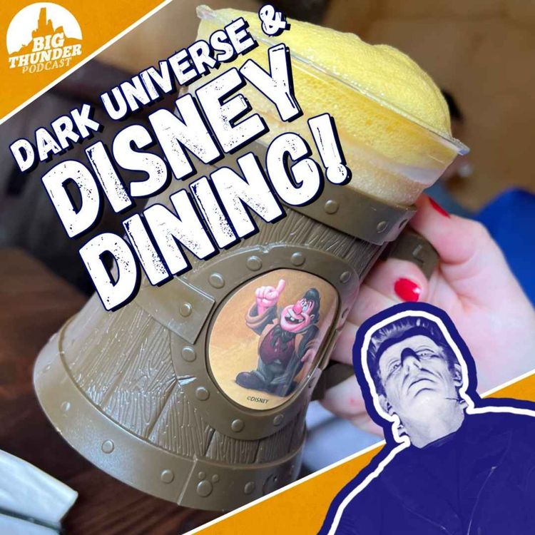 cover art for DARK UNIVERSE + DISNEY DINING!